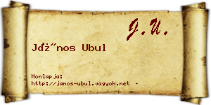 János Ubul névjegykártya